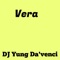 Verra - Dj Yung Da'Venci lyrics
