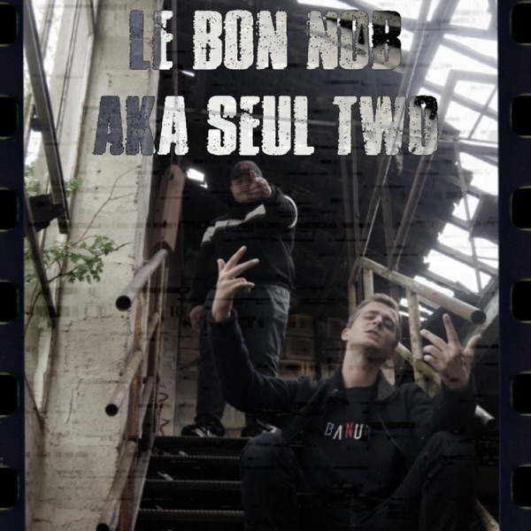 Du Feu (feat. Le Bon Nob) - Single - Aka Seul Two