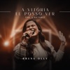 A Vitória Eu Posso Ver (See a Victory) [Ao Vivo] - Single