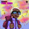 MohBad - Feel Good