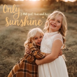 Only Sunshine (feat. Avie & Ivy) C-Mill