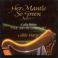 Her Mantle So Green by Celia Briar & The Briar Consort on Apple Music
