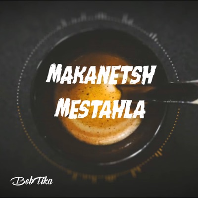 BebTika - Makanetsh Mestahla