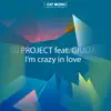 DJ Project - I'm Crazy in Love (feat. Giulia) [English Version]