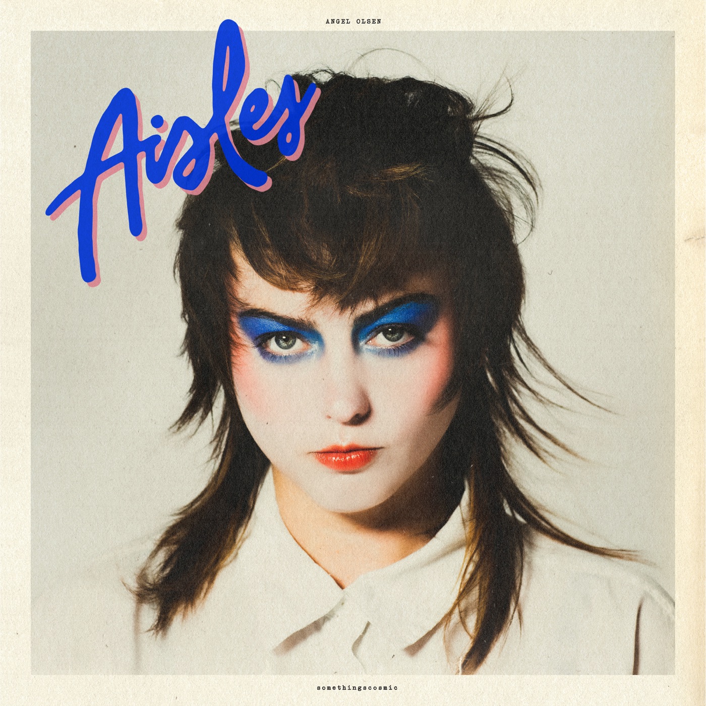 Aisles by Angel Olsen