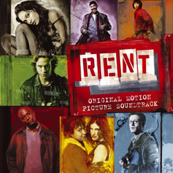Rent (Original Motion Picture Soundtrack) - Jonathan Larson, Anthony Rapp, Adam Pascal, Rosario Dawson &amp; Idina Menzel Cover Art