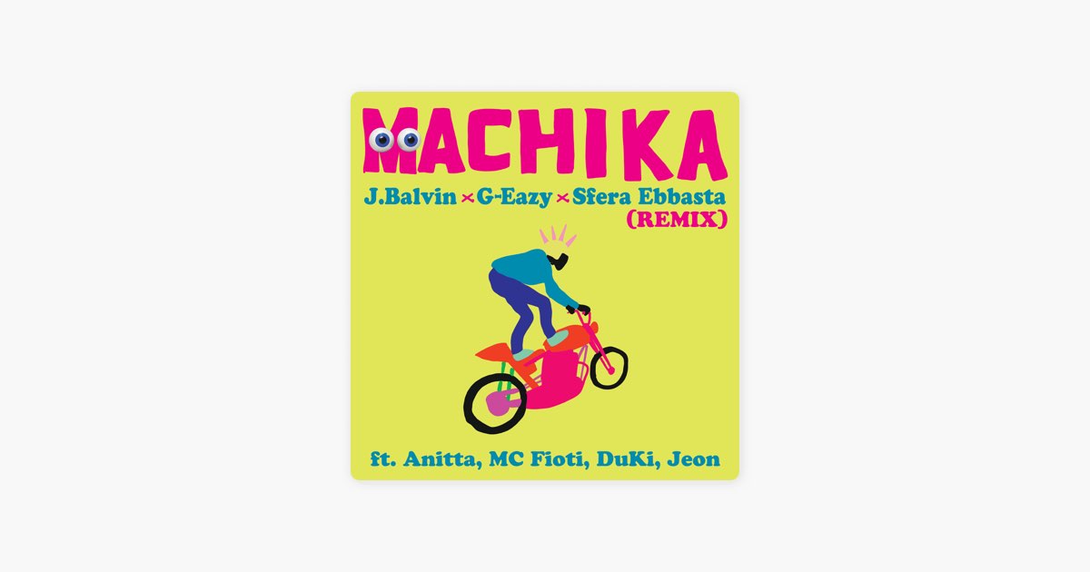‎Machika (feat. Anitta, Mc Fioti, Duki & Jeon) [Remix] – Song by J ...