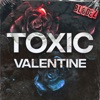 Toxic Valentine - Single