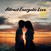 432 Hz: Attract Energetic Love – Love Frequency, Improve Your Sexuality