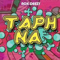 Taph Na - Single - Nck Deezy