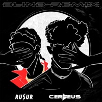 Blind (feat. Cerbeus) [Remix] - Single - Rusur