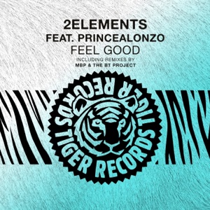 Feel Good (feat. PrinceAlonzo) [Remixes] - EP
