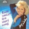 Kam Zmizel Ten Starý Song, 1992