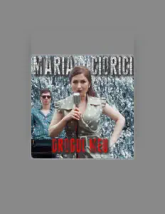 聆聽 Maria Ciorici、觀看音樂影片、閱讀小傳、查看巡演日期等！