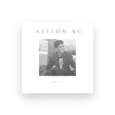 Listen to ALISON BC, watch music videos, read bio, see tour dates & more!