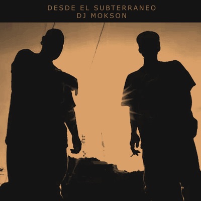 Desde el subterraneo (feat. dj mokson & Puro Soul) - Single