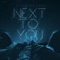 Next To You - Jade Novah lyrics