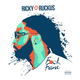 F**k Fame (feat. K.Riss) Ricky Ruckus