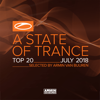 A State of Trance Top 20 - July 2018 (Selected by Armin van Buuren) - Armin van Buuren