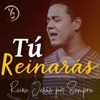 Tu Reinarás - Single