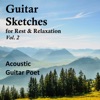 Guitar Sketches for Rest and Relaxation, Vol. 2