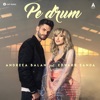 Pe drum (feat. Edward Sanda) - Single