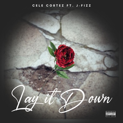 Lay it Down (feat. J-fizz) - Single