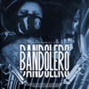 Bandolero (feat. Leon Ramirez) - Single