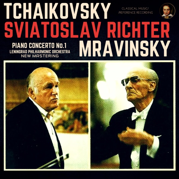Tchaikovsky by Sviatoslav Richter: Piano Concerto No. 1, Op.23