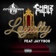 Loyalty feat Jayy808 Single