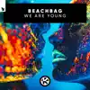 We Are Young