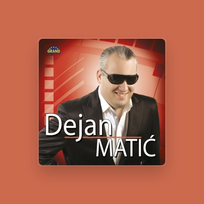 Listen to Dejan Matic, watch music videos, read bio, see tour dates & more!