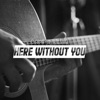 Dave Winkler - Here Without You