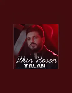 Luister naar İlkin Hesen, bekijk muziekvideo's, lees de bio, bekijk de tourdata, en meer!