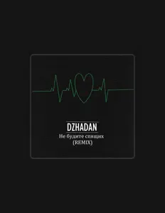 收听 DzhaDan、观看音乐视频、阅读小传、查看巡演日期等 ！