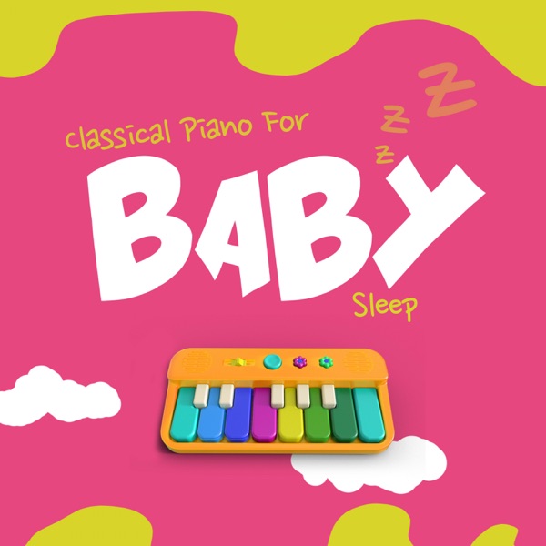 Classical Piano For Baby Sleep