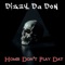 Homie Don't Play Dat - Dizzy da Don lyrics