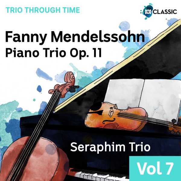 Fanny Mendelssohn: Piano Trio Op. 11 - EP