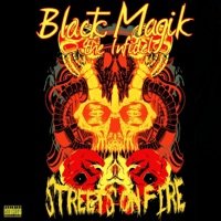 Streets on Fire (feat. Dead Mike the Assassin) - Single - Black Magik The Infidel