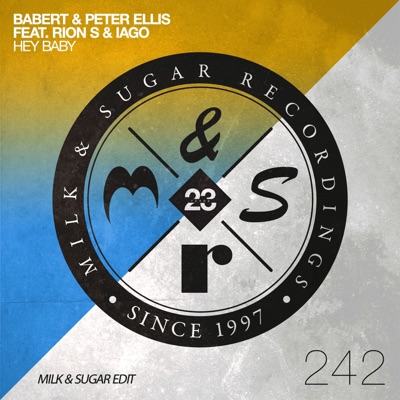 Hey Baby (feat. Rion S & Iago) [Milk & Sugar Extended Edit] - Single