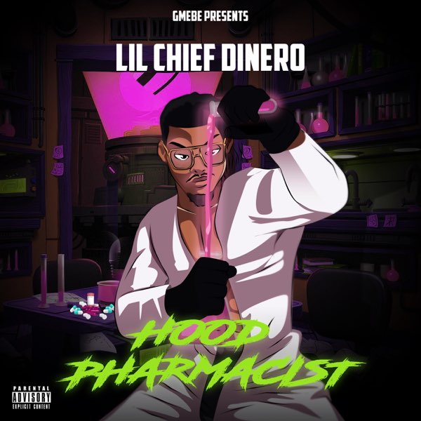 Hood Pharmacist - Album by GMEBE Lil Chief Dinero - Apple Music Hood Pharmacist - Album by GMEBE Lil Chief Dinero - Apple Music