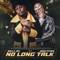 No Long Talk (feat. JamoPyper) - BollyJay lyrics