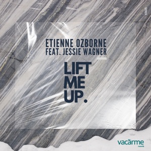 Lift Me Up (feat. Jessie Wagner)