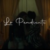 Lo Pendiente - Single