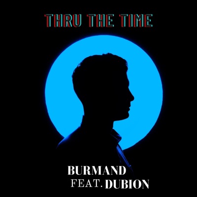 Thru the Time (feat. Dubion) - Single