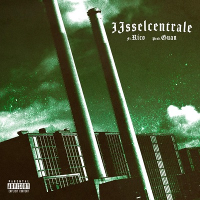 Ijsselcentrale (feat. Guan & Rico) - Single