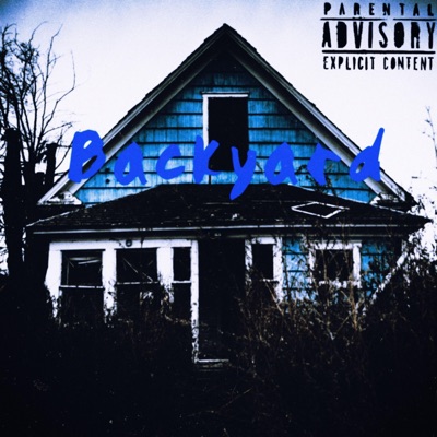 Backyard (feat. $kilo) - Single