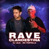 Rave Clandestina (feat. Mc Portella) - Single