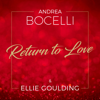 Return To Love - Andrea Bocelli & Ellie Goulding