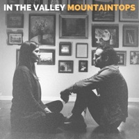 In the Valley - Mountaintops
